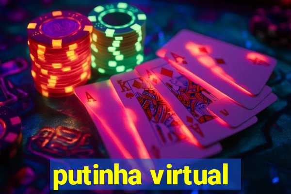 putinha virtual